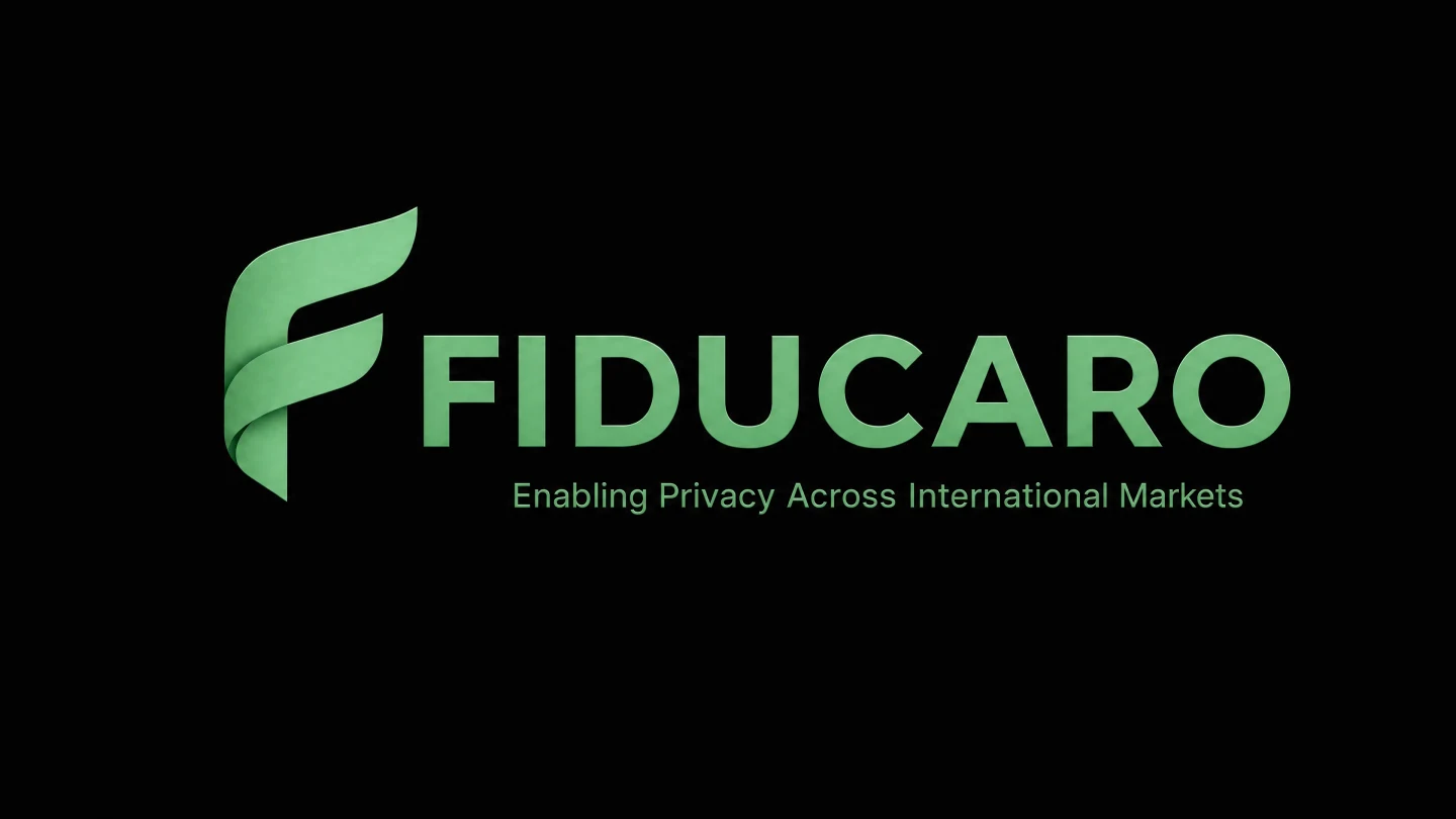 Fiducaro — Enabling Privacy Across International Markets